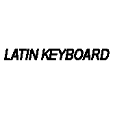 LATIN KEYBOARD